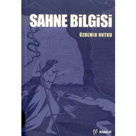 Sahne Bilgisi - Özdemir Nutku