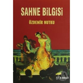 Sahne Bilgisi - Özdemir Nutku