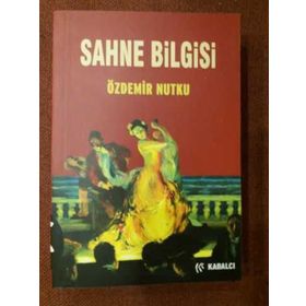 Sahne Bilgisi - Özdemir Nutku