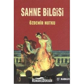 Sahne Bilgisi - Özdemir Nutku
