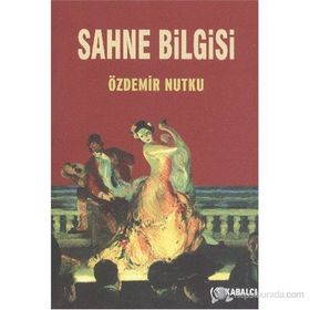Sahne Bilgisi - Özdemir Nutku