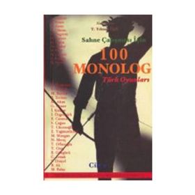 Sahne Çalışması İçin 100 Monolog Cilt 2 - Turhan Yılmaz Öğüt