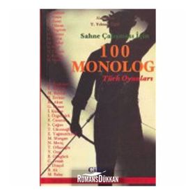 Sahne Çalışması İçin 100 Monolog Cilt 2 - Turhan Yılmaz Öğüt