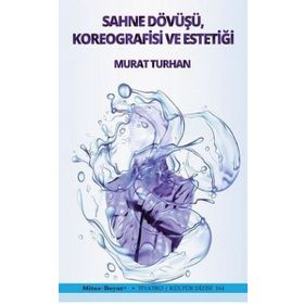 Sahne Dövüşü Koreografisi Ve Estetiği - Murat Turhan