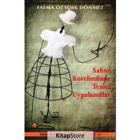 Sahne Kostümünde Temel Uygulamalar - Fatma Öztürk Dönmez