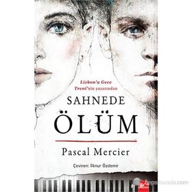 SAHNEDE ÖLÜM - PASCAL MERCIER