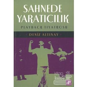 Sahnede Yaratıcılık Playback Tiyatrosu - Deniz Altınay