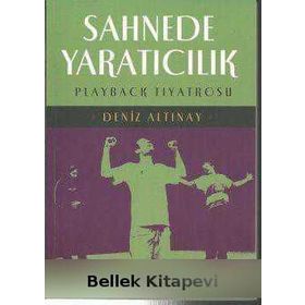 Sahnede Yaratıcılık Playback Tiyatrosu - Deniz Altınay
