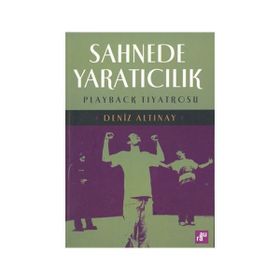 Sahnede Yaratıcılık Playback Tiyatrosu - Deniz Altınay