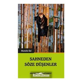 Sahneden Söze Düşenler - Mustafa Bal