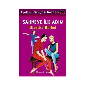 SAHNEYE İLK ADIM - BRIGITTE BLOBEL
