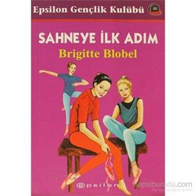 SAHNEYE İLK ADIM - BRIGITTE BLOBEL