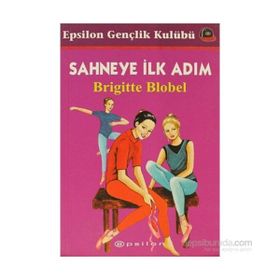 SAHNEYE İLK ADIM - BRIGITTE BLOBEL
