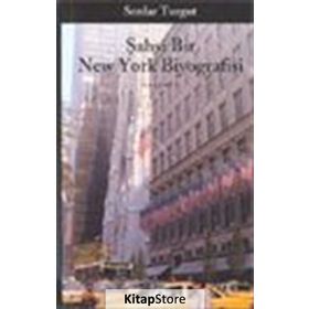 Şahsi Bir New York Biyografisi - Serdar Turgut