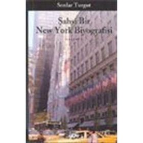 Şahsi Bir New York Biyografisi - Serdar Turgut