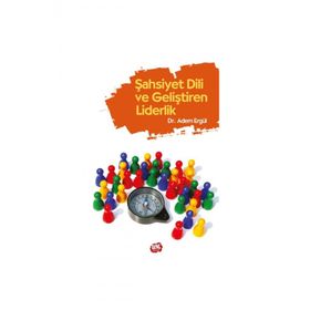 Şahsiyet Dili ve Geliştiren Liderlik - Adem Ergül