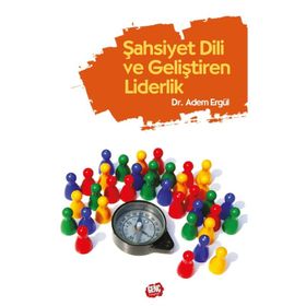 Şahsiyet Dili ve Geliştiren Liderlik - Adem Ergül