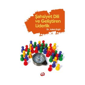 Şahsiyet Dili ve Geliştiren Liderlik - Adem Ergül