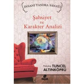 Şahsiyet ve Karakter Analizi - psikolog tuncel altinkopru