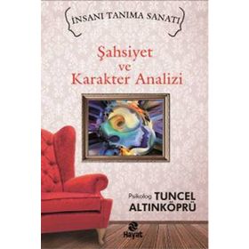 Şahsiyet ve Karakter Analizi - psikolog tuncel altinkopru