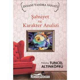 Şahsiyet ve Karakter Analizi - psikolog tuncel altinkopru