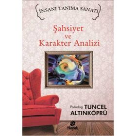 Şahsiyet ve Karakter Analizi - psikolog tuncel altinkopru