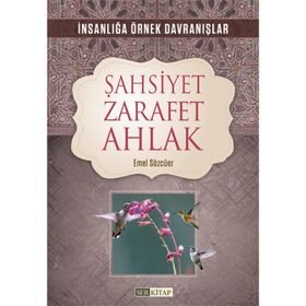 Şahsiyet Zarafet Ahlak Emel Sözcüer
