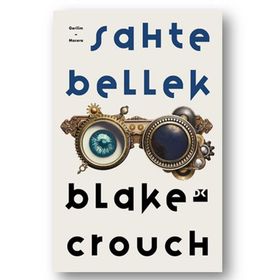 Sahte Bellek - Blake Crouch