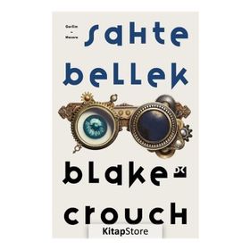 Sahte Bellek - Blake Crouch