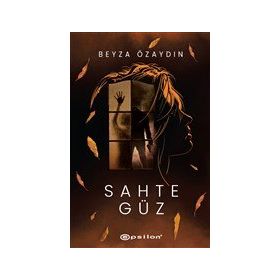 Sahte Güz - Beyza Özaydın