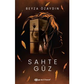 Sahte Güz - Beyza Özaydın