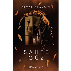Sahte Güz - Ciltli - Beyza Özaydın