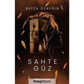 Sahte Güz - Ciltli - Beyza Özaydın