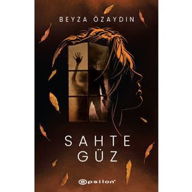 Sahte Güz - Ciltli - Beyza Özaydın