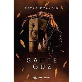 Sahte Güz - Epsilon Yayınları