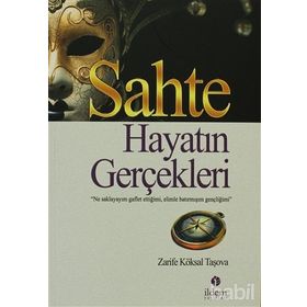 SAHTE HAYATIN GERÇEKLERİ - ZARIFE KÖKSAL TAŞOVA (ISBN:9789944173063)