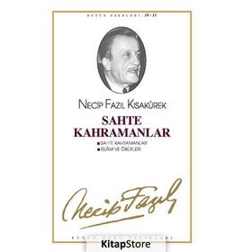 SAHTE KAHRAMANLAR (KOD: 10) - NECIP FAZIL KISAKÜREK