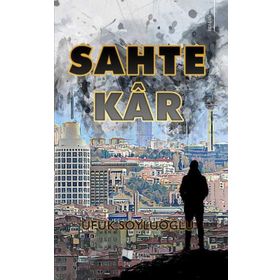 Sahte Kar - Ufuk Soyluoğlu - Karina Yayınevi