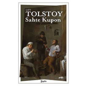 Sahte Kupon - Lev Nikolayeviç Tolstoy