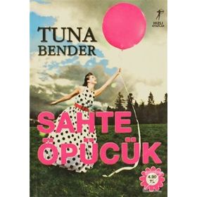 Sahte Öpücük - Tuna Bender