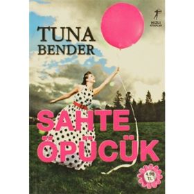 Sahte Öpücük - Tuna Bender