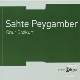 SAHTE PEYGAMBER - ONUR BOZKURT