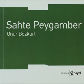 SAHTE PEYGAMBER - ONUR BOZKURT