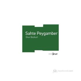 SAHTE PEYGAMBER - ONUR BOZKURT