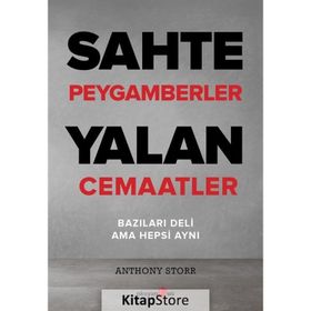 Sahte Peygamberler Yalan Cemaatler - Anthony Storr