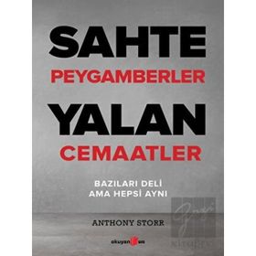 Sahte Peygamberler Yalan Cemaatler - Anthony Storr