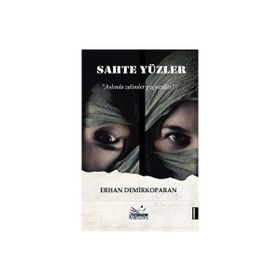 Sahte Yüzler Erhan Demirkoparan