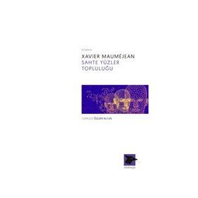 Sahte Yüzler Topluluğu Alakarga Sanat Yayınları