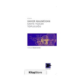 Sahte Yüzler Topluluğu Alakarga Sanat Yayınları