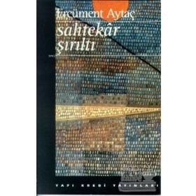 Sahtekar Şırıltı - Ercüment Aytaç